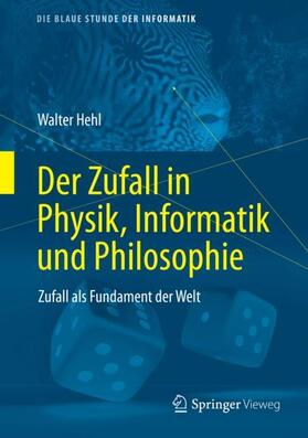 Hehl |  Der Zufall in Physik, Informatik und Philosophie | Buch |  Sack Fachmedien