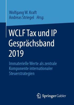 Striegel / Kraft | WCLF Tax und IP Gesprächsband 2019 | Buch | 978-3-658-32072-0 | sack.de