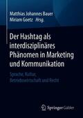 Bauer / Goetz |  Der Hashtag als interdisziplinäres Phänomen in Marketing und Kommunikation | eBook | Sack Fachmedien