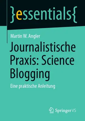 Angler |  Journalistische Praxis: Science Blogging | eBook | Sack Fachmedien