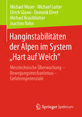 Moser / Lotter / Glawe |  Hanginstabilitäten der Alpen im System „Hart auf Weich“ | eBook | Sack Fachmedien