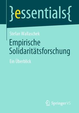 Wallaschek | Empirische Solidaritätsforschung | Buch | 978-3-658-32121-5 | sack.de