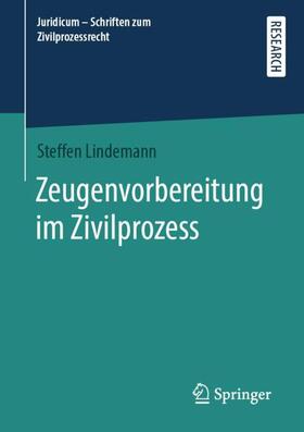 Lindemann | Zeugenvorbereitung im Zivilprozess | Buch | 978-3-658-32154-3 | sack.de