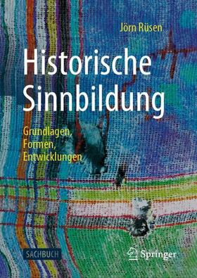 Rüsen | Historische Sinnbildung | Buch | 978-3-658-32170-3 | sack.de