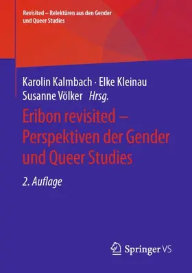 Kalmbach / Völker / Kleinau |  Eribon revisited - Perspektiven der Gender und Queer Studies | Buch |  Sack Fachmedien