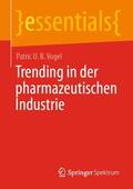Vogel |  Trending in der pharmazeutischen Industrie | Buch |  Sack Fachmedien