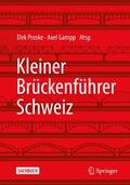 Gampp / Proske |  Kleiner Brückenführer Schweiz | Buch |  Sack Fachmedien
