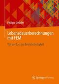 Steibler |  Lebensdauerberechnungen mit FEM | Buch |  Sack Fachmedien