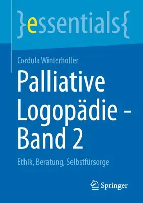 Winterholler | Palliative Logopädie - Band 2 | Buch | 978-3-658-32295-3 | sack.de