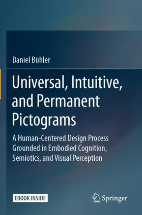 Bühler | Universal, Intuitive, and Permanent Pictograms | Buch | 978-3-658-32312-7 | sack.de