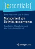 Holschbach / Grimm |  Management von Lieferanteninsolvenzen | Buch |  Sack Fachmedien