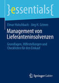 Holschbach / Grimm |  Management von Lieferanteninsolvenzen | eBook | Sack Fachmedien