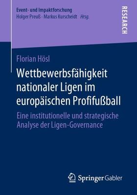 Hösl | Wettbewerbsfähigkeit nationaler Ligen im europäischen Profifußball | Buch | 978-3-658-32325-7 | sack.de