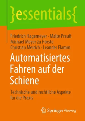 Hagemeyer / Preuß / Meyer zu Hörste |  Automatisiertes Fahren auf der Schiene | eBook | Sack Fachmedien