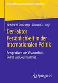 Ohnesorge / Gu |  Der Faktor Persönlichkeit in der internationalen Politik | eBook | Sack Fachmedien