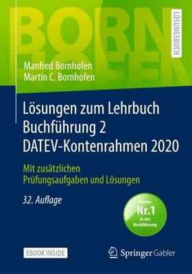 Bornhofen | Bornhofen, M: Lösungen zum Lehrbuch Buchführung 2 DATEV | Medienkombination | 978-3-658-32351-6 | sack.de