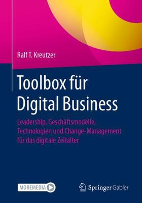 Kreutzer | Toolbox für Digital Business | Buch | 978-3-658-32361-5 | sack.de