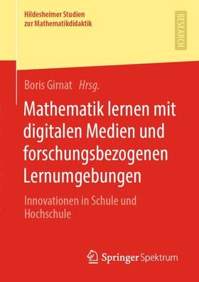 Girnat |  Mathematik lernen mit digitalen Medien und forschungsbezogenen Lernumgebungen | Buch |  Sack Fachmedien