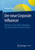 Klein |  Der neue Corporate Influencer | eBook | Sack Fachmedien