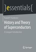 Huebener |  History and Theory of Superconductors | Buch |  Sack Fachmedien