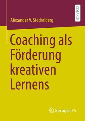 Steckelberg | Coaching als Förderung kreativen Lernens | Buch | sack.de