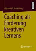 Steckelberg |  Coaching als Förderung kreativen Lernens | eBook | Sack Fachmedien
