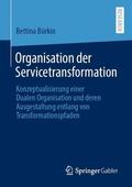 Bürkin |  Organisation der Servicetransformation | Buch |  Sack Fachmedien