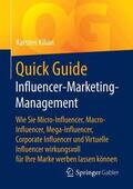 Kilian |  Quick Guide Influencer-Marketing-Management | Buch |  Sack Fachmedien