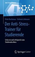 Buchenau / Lehmann |  Der Anti-Stress-Trainer für Studierende | eBook | Sack Fachmedien
