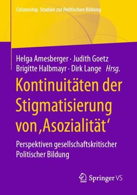 Amesberger / Lange / Goetz | Kontinuitäten der Stigmatisierung von ,Asozialität' | Buch | 978-3-658-32448-3 | sack.de