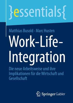 Husten / Busold | Work-Life-Integration | Buch | 978-3-658-32468-1 | sack.de