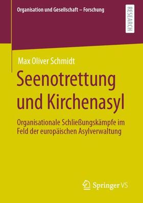 Schmidt | Seenotrettung und Kirchenasyl | Buch | 978-3-658-32472-8 | sack.de