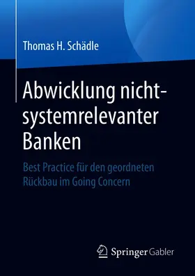 Schädle | Abwicklung nicht-systemrelevanter Banken | E-Book | sack.de
