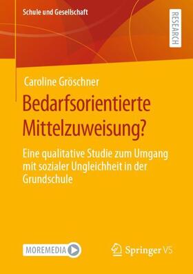 Gröschner | Bedarfsorientierte Mittelzuweisung? | Buch | 978-3-658-32505-3 | sack.de