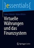 Tolkmitt / Wittrin |  Virtuelle Währungen und das Finanzsystem | eBook | Sack Fachmedien