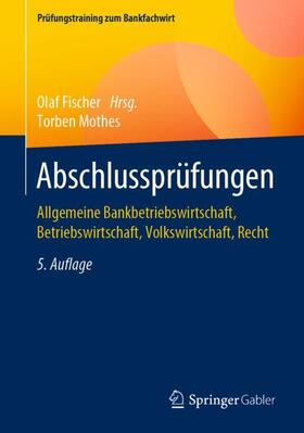 Mothes / Fischer | Abschlussprüfungen | Buch | 978-3-658-32525-1 | sack.de