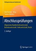 Mothes / Fischer |  Abschlussprüfungen | Buch |  Sack Fachmedien