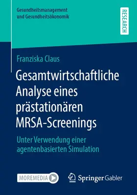 Claus | Gesamtwirtschaftliche Analyse eines prästationären MRSA-Screenings | E-Book | www.sack.de
