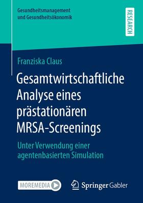 Claus | Gesamtwirtschaftliche Analyse eines prästationären MRSA-Screenings | E-Book | sack.de