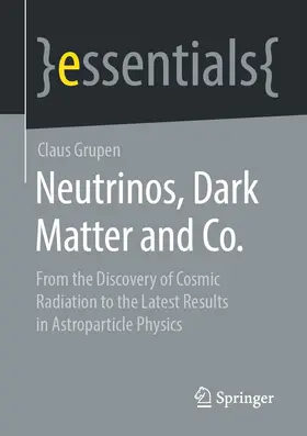 Grupen |  Neutrinos, Dark Matter and Co. | eBook | Sack Fachmedien