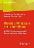 Caruso / Gröschner / Harteis |  Theorie und Praxis in der Lehrerbildung | Buch |  Sack Fachmedien