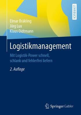 Bräkling / Oidtmann / Lux |  Logistikmanagement | Buch |  Sack Fachmedien