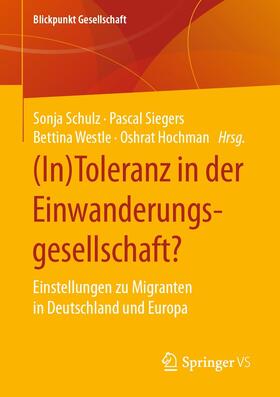 Schulz / Siegers / Westle | (In)Toleranz in der Einwanderungsgesellschaft? | E-Book | sack.de