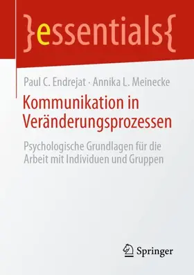 Meinecke / Endrejat | Kommunikation in Veränderungsprozessen | Buch | 978-3-658-32628-9 | sack.de