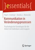 Meinecke / Endrejat |  Kommunikation in Veränderungsprozessen | Buch |  Sack Fachmedien