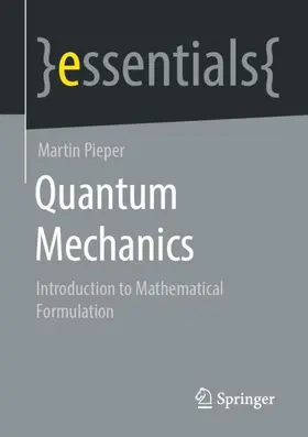 Pieper |  Quantum Mechanics | Buch |  Sack Fachmedien