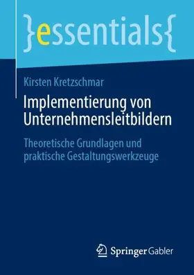 Kretzschmar |  Implementierung von Unternehmensleitbildern | Buch |  Sack Fachmedien