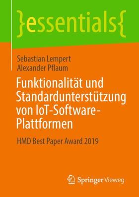 Lempert / Pflaum | Funktionalität und Standardunterstützung von IoT-Software-Plattformen | Buch | 978-3-658-32671-5 | sack.de