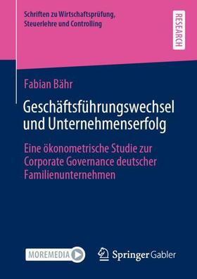 Bähr | Geschäftsführungswechsel und Unternehmenserfolg | Buch | 978-3-658-32677-7 | sack.de