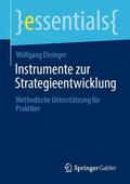 Ehringer |  Instrumente zur Strategieentwicklung | Buch |  Sack Fachmedien